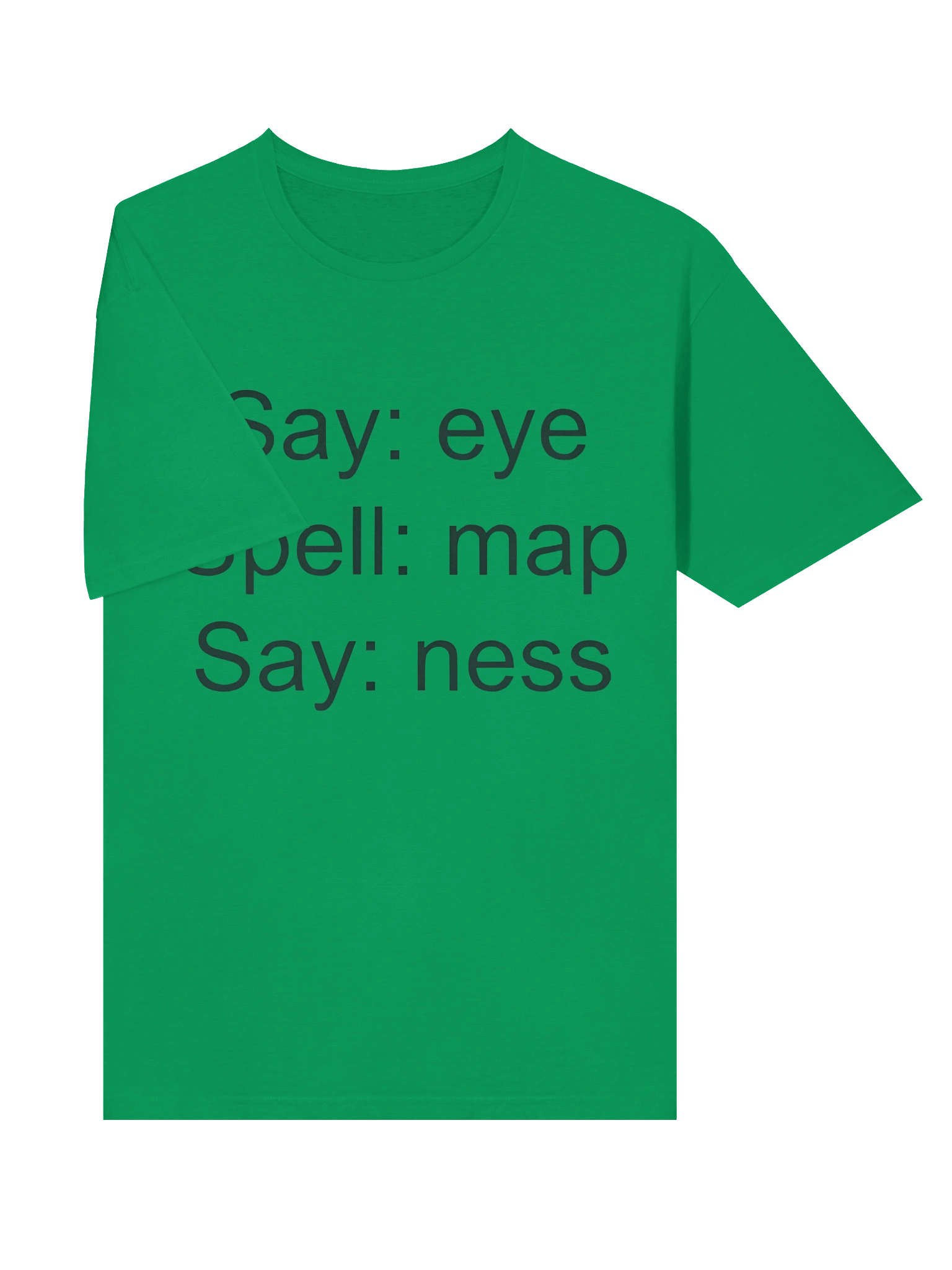 Say EYE Spell MAP Say NESS T-Shirt product image (3)