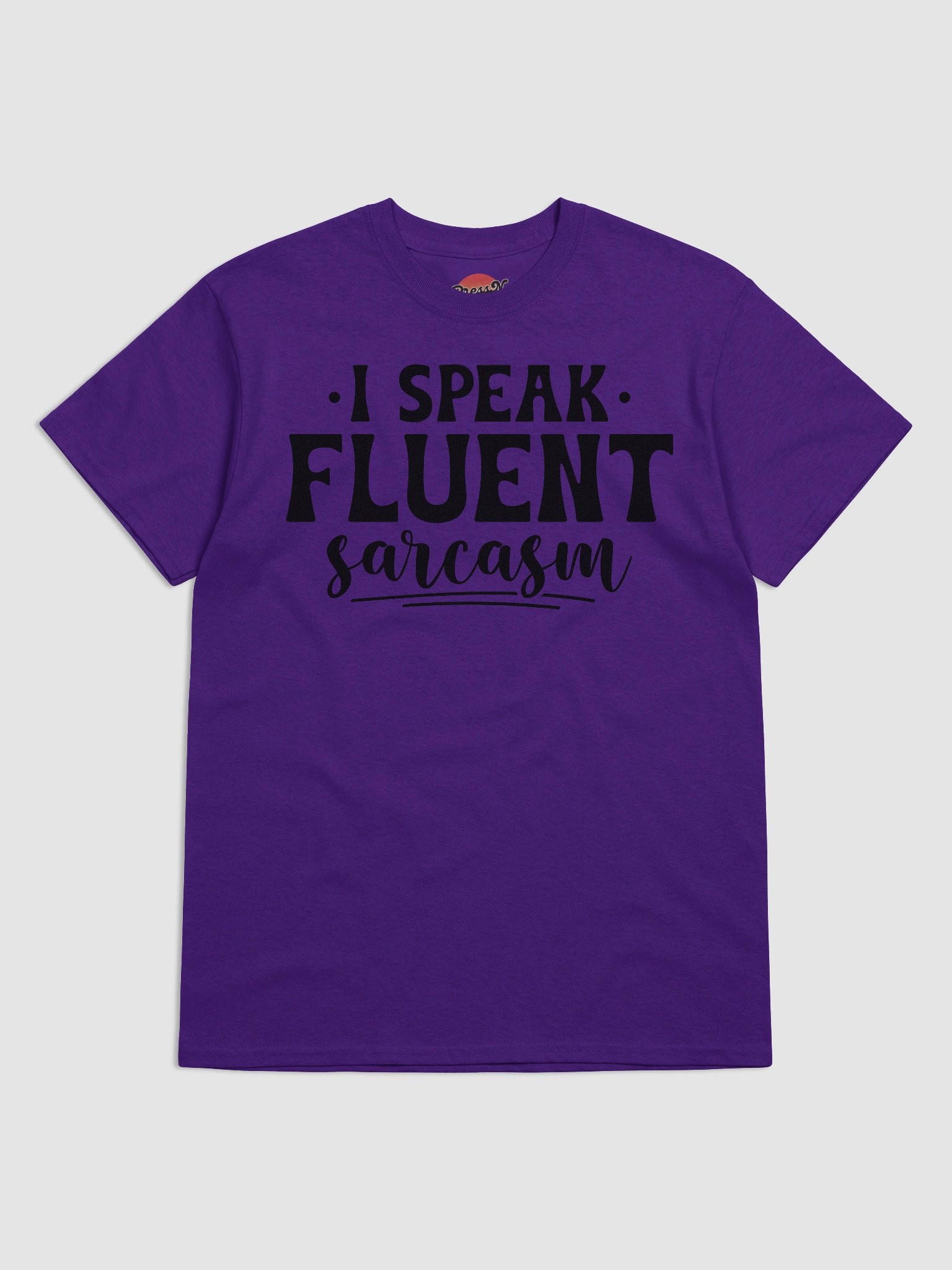 I Speak Fluent Sarcasm product image (50)