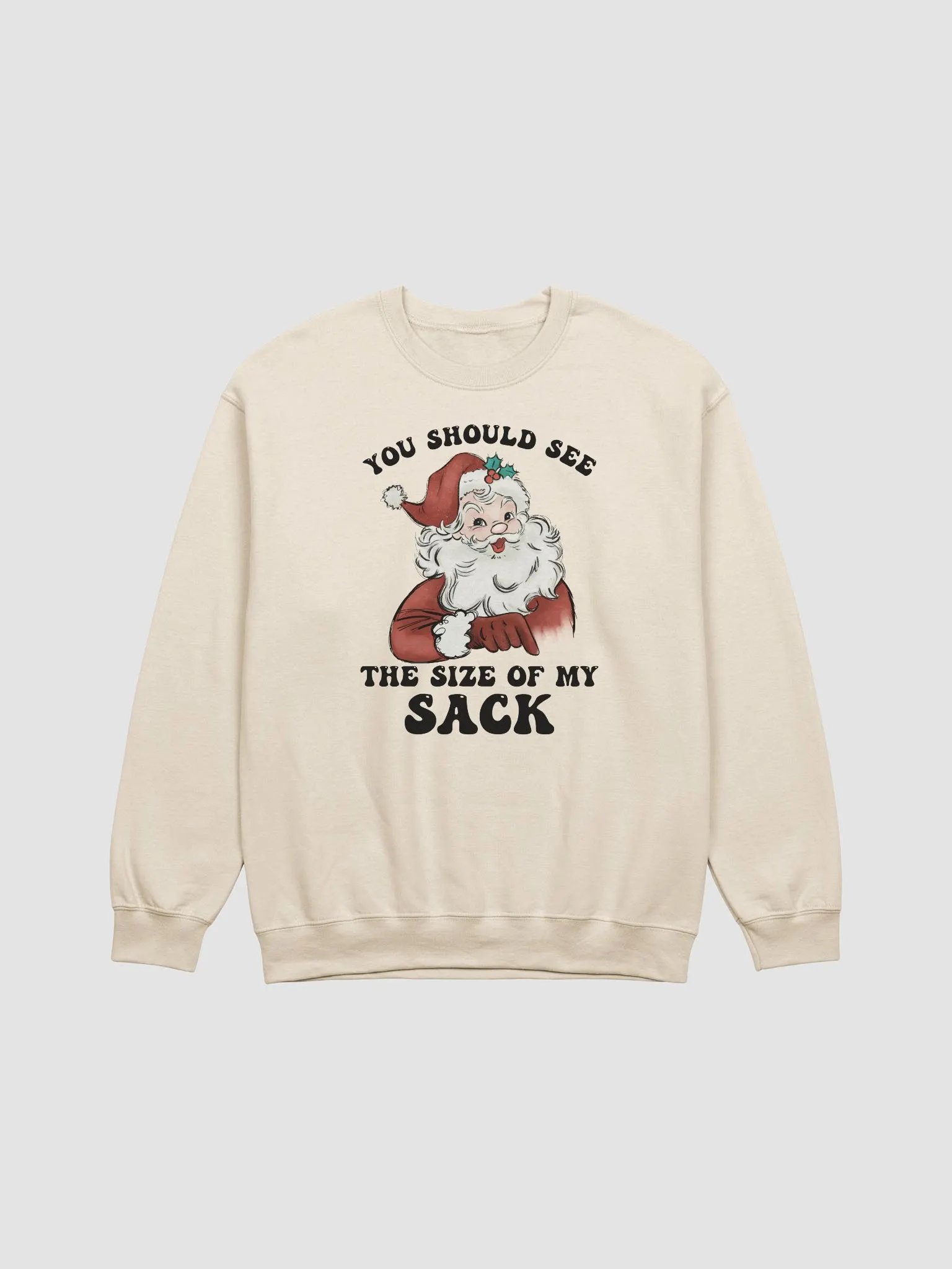 You should see the size of my sack Crewneck product image (17)