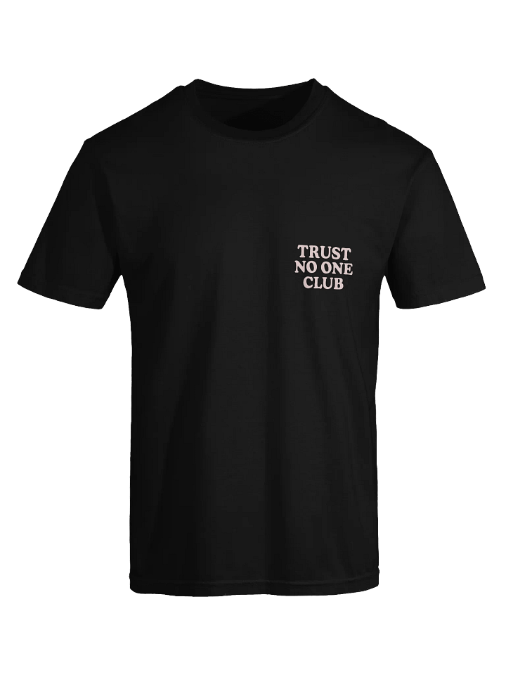 TRUST NO ONE CLUB Heavyweight Tee product image (1)