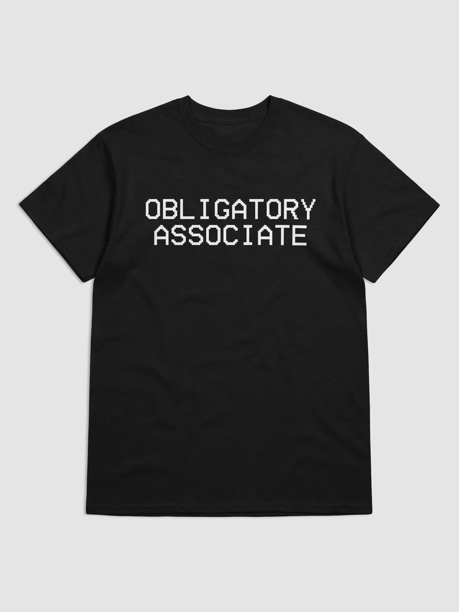 Obligatory Associate Quote Shirt product image (3)