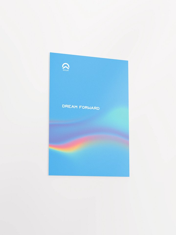 Onux - Gen1 - Poster - A | Dream forward product image (1)