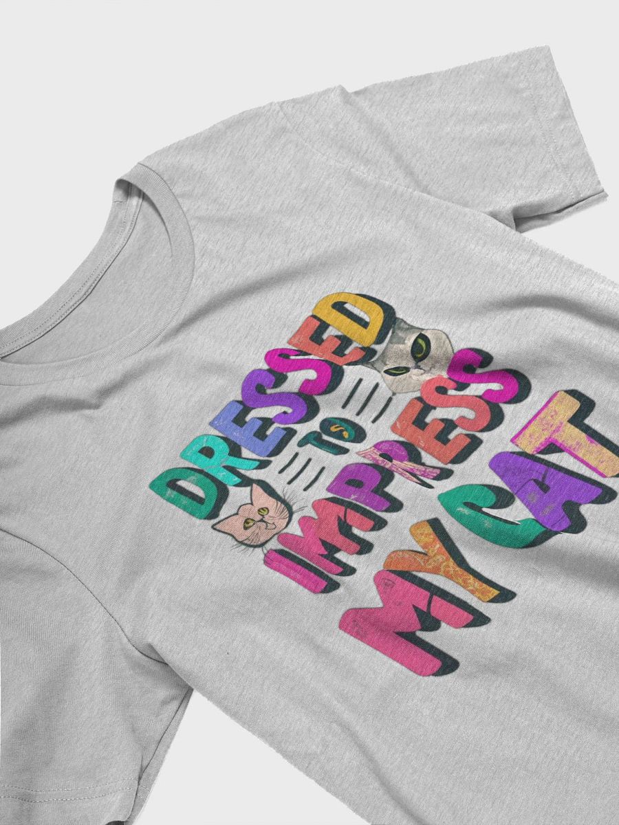 Dressed to impress my cat T-shirt product image (4)