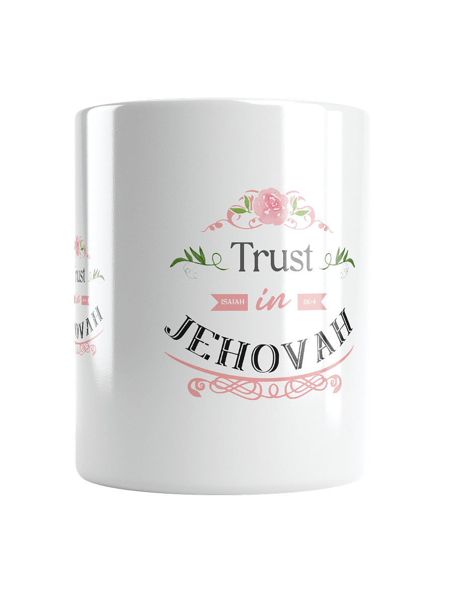 Trust in Jehovah | Glossy Floral Ceramic Mug – Isaiah 26:4 product image (1)