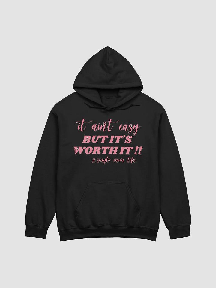 IT AIN'T EASY BUT IT'S WORTH IT!! product image (10)