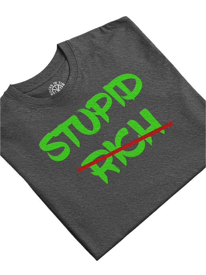 STUPID RICH Novel Tee product image (1)