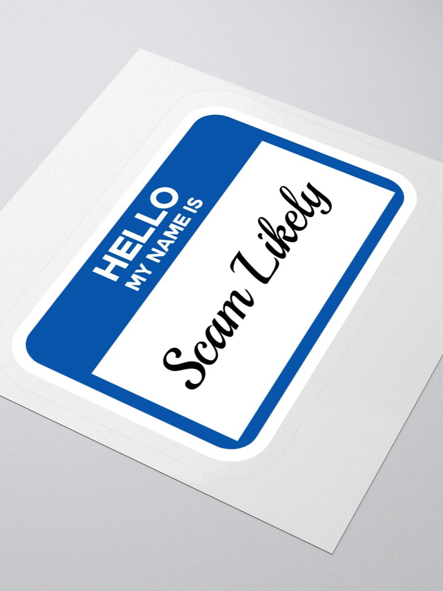 Hello My Name Is Scam Likely Sticker product image (3)