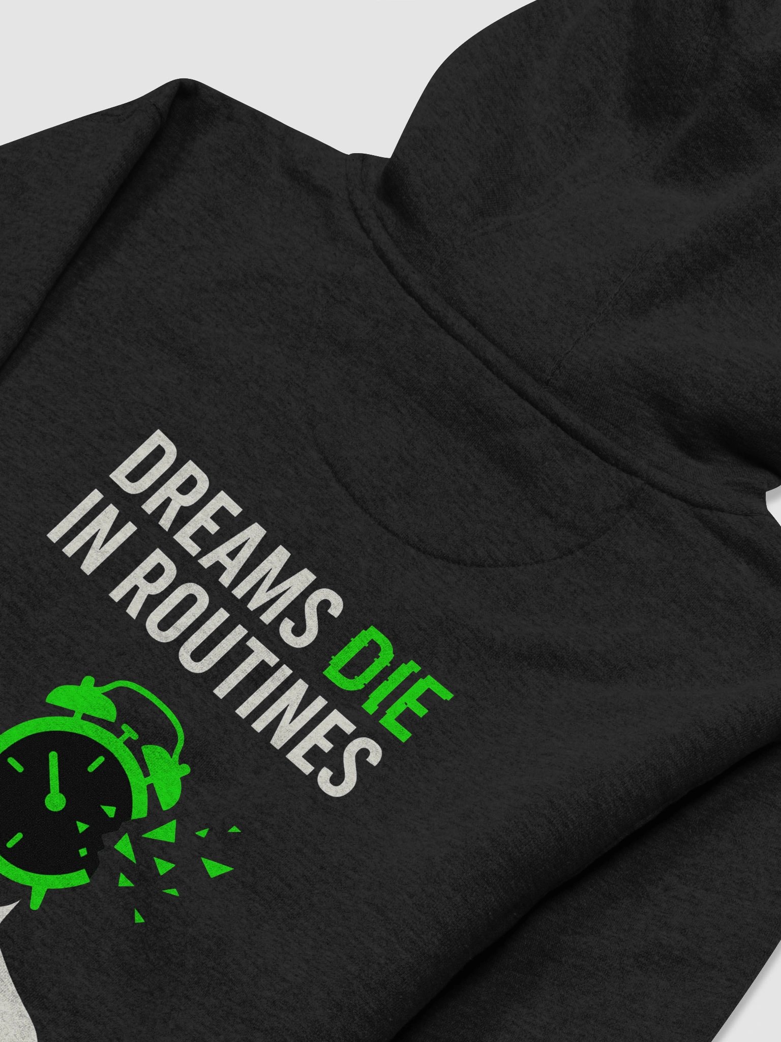 Dreams Die in routines Hoodie B product image (34)