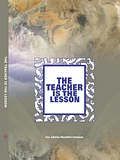 THE TEACHER IS THE LESSON product image (1)