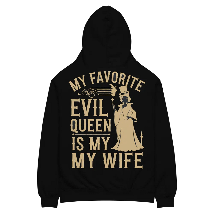 My Favorite Evil Queen is My Wife Hoodie product image (11)