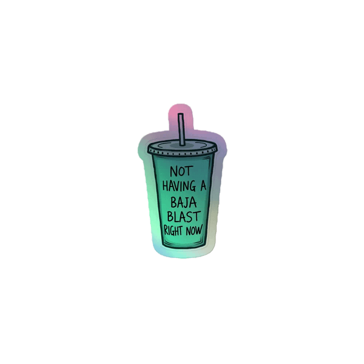 Not Having A Baja Blast! - Holographic Sticker Sheet product image (2)
