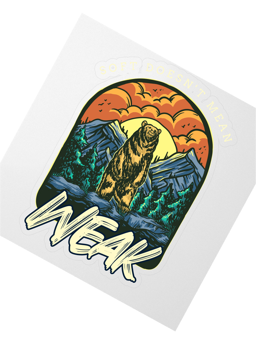 “Soft Doesn’t Mean Weak” Bear Design Sticker product image (2)