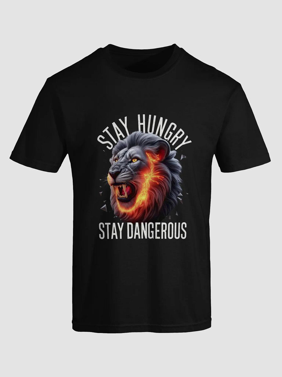 Warrior Spirit quote - Stay Hungry Stay Dangerous product image (1)