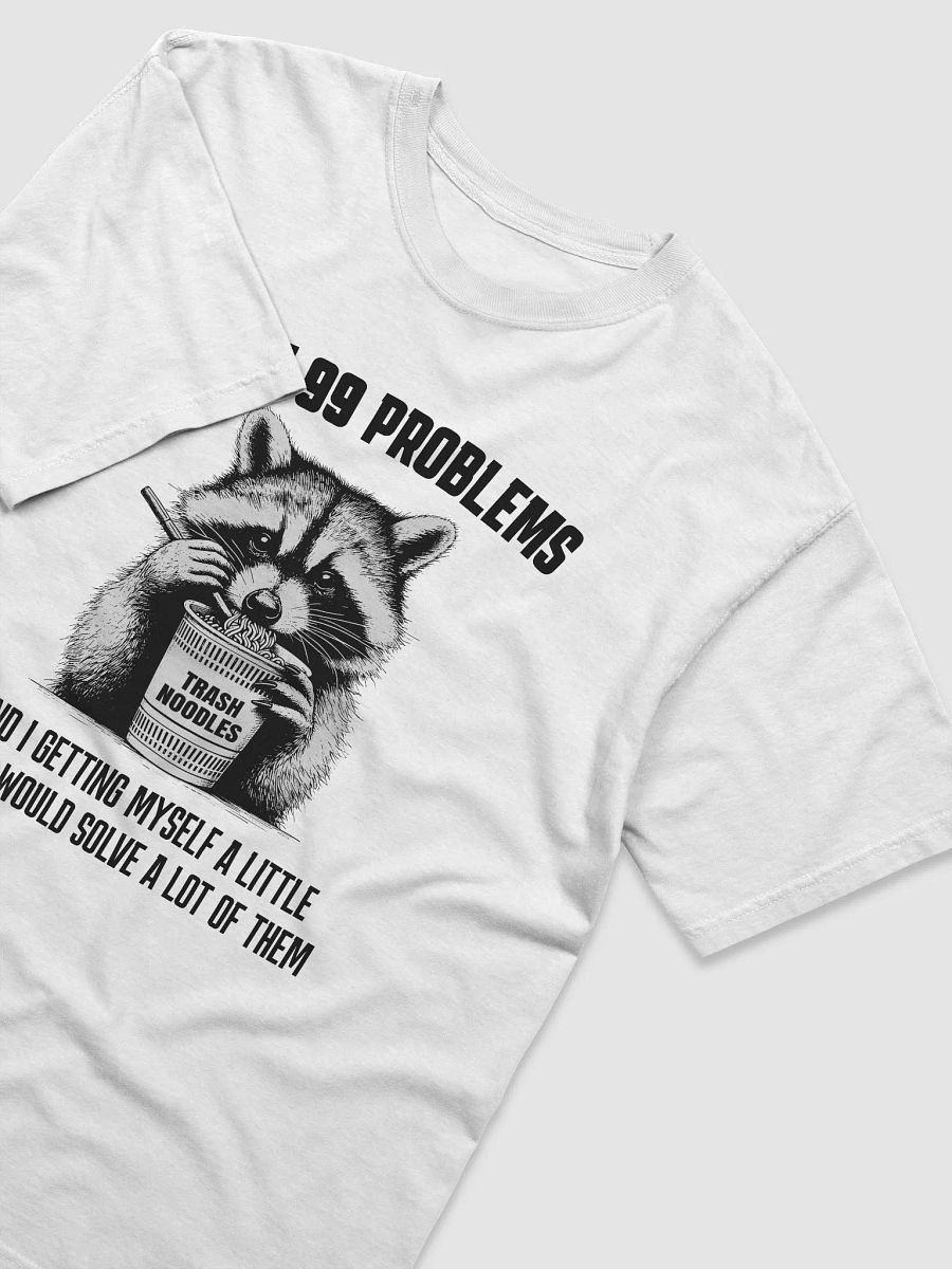 I Got 99 Problems product image (15)