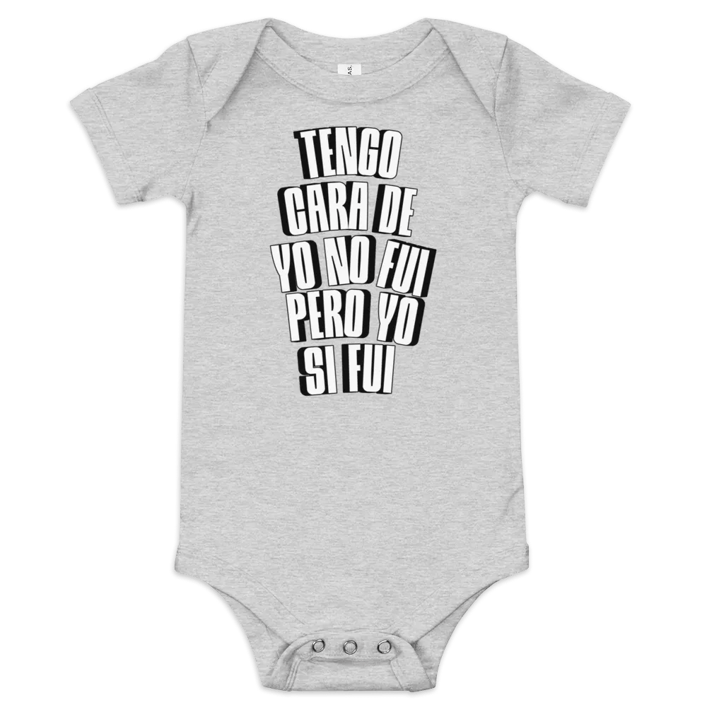 Tengo Cara de Yo No Fui, Pero Yo Si Fui Bodysuit para Bebés product image (1)