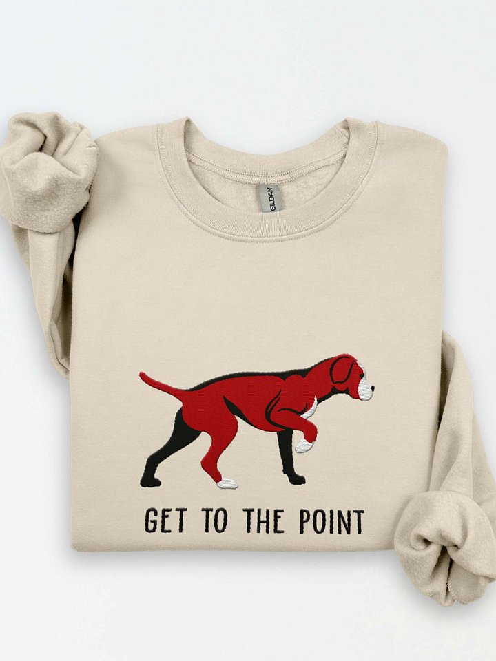 Get to the Point Sweatshirt (Embroidered) of a Portuguese Pointer(Brown) product image (1)