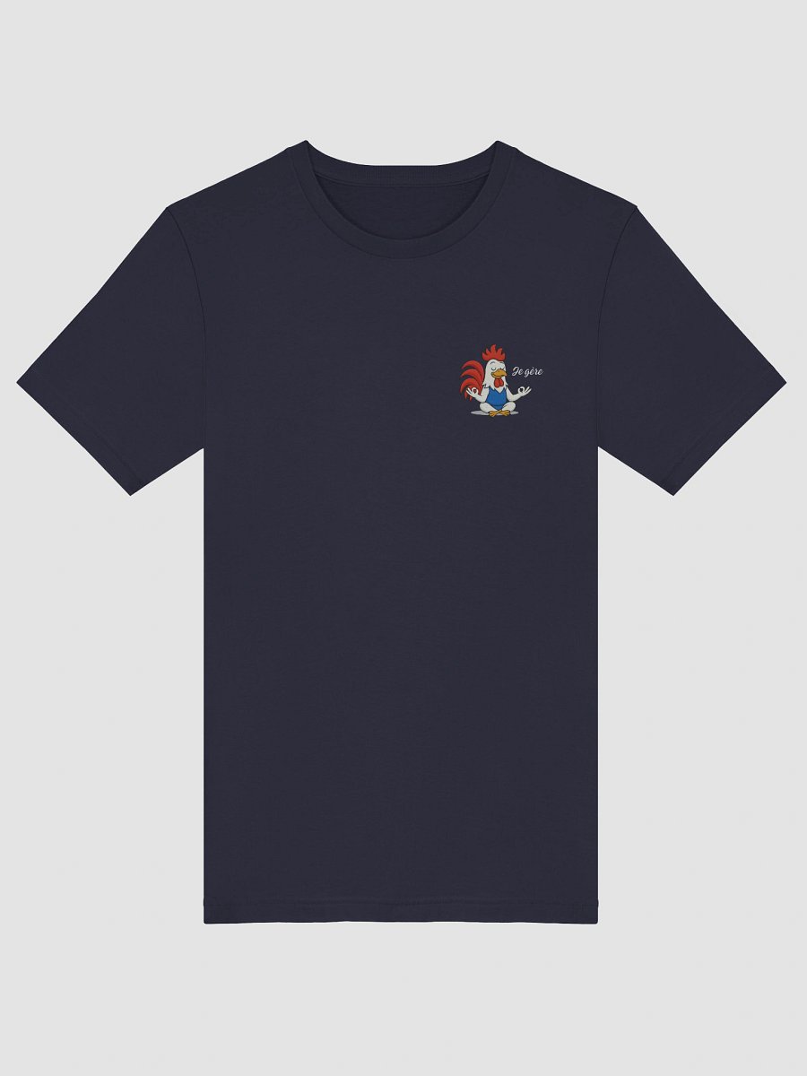 T-Shirt Coq Zen - Je gère - Humour Doux Français product image (3)