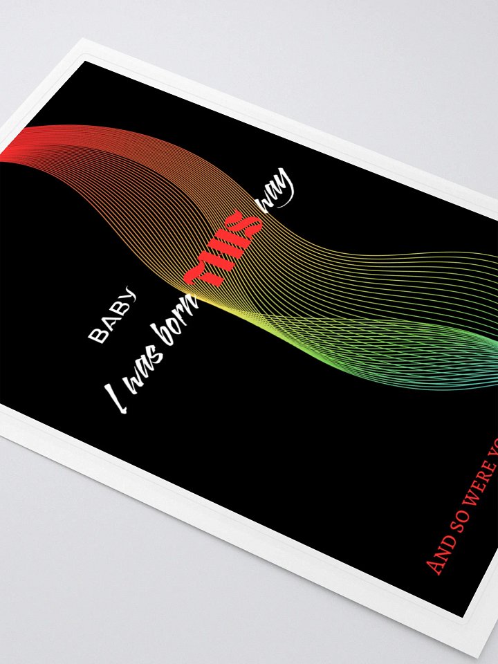 I Was Born This Way Sticker product image (2)
