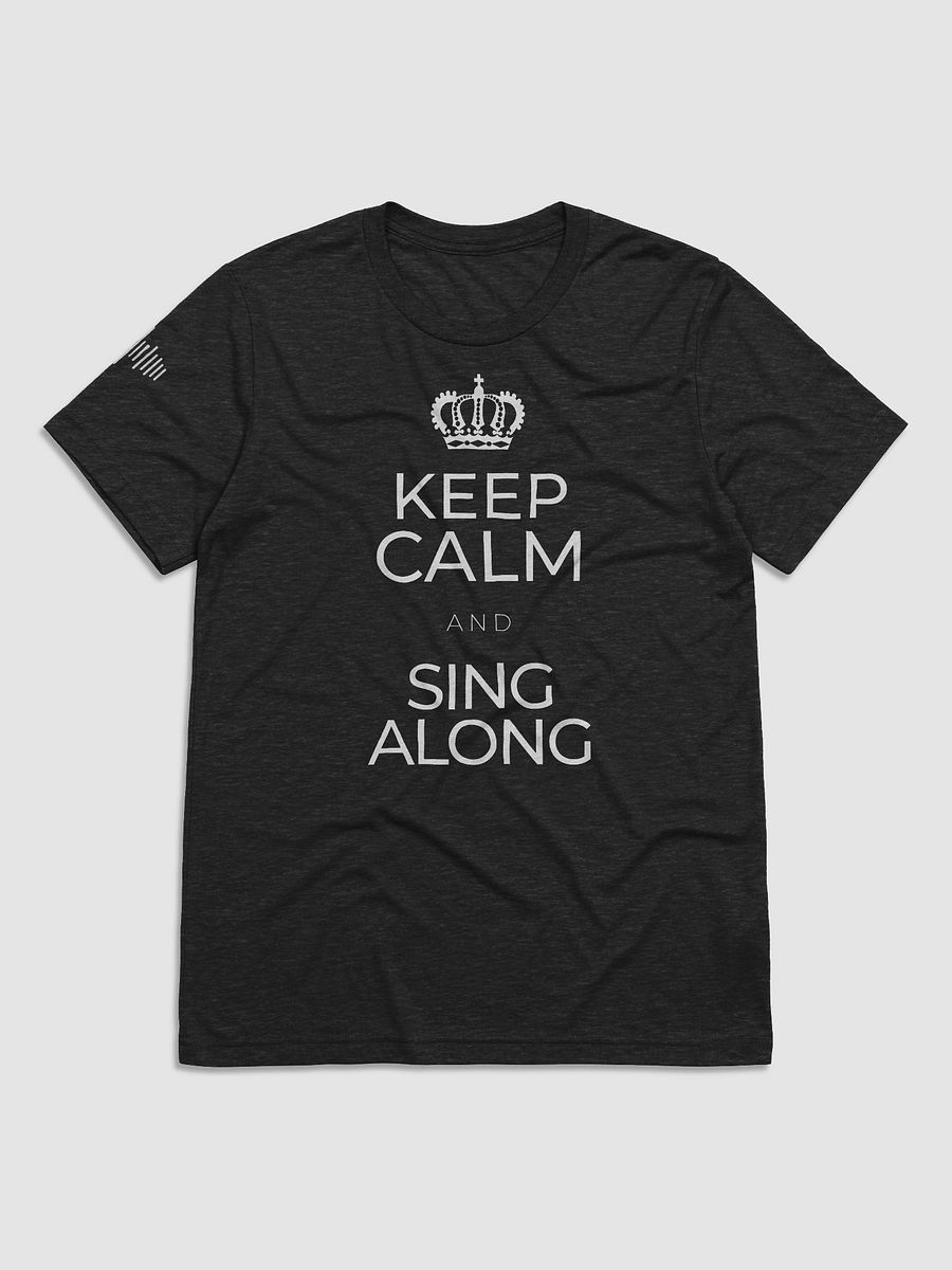 Keep Calm & Sing Along T-Shirt product image (5)