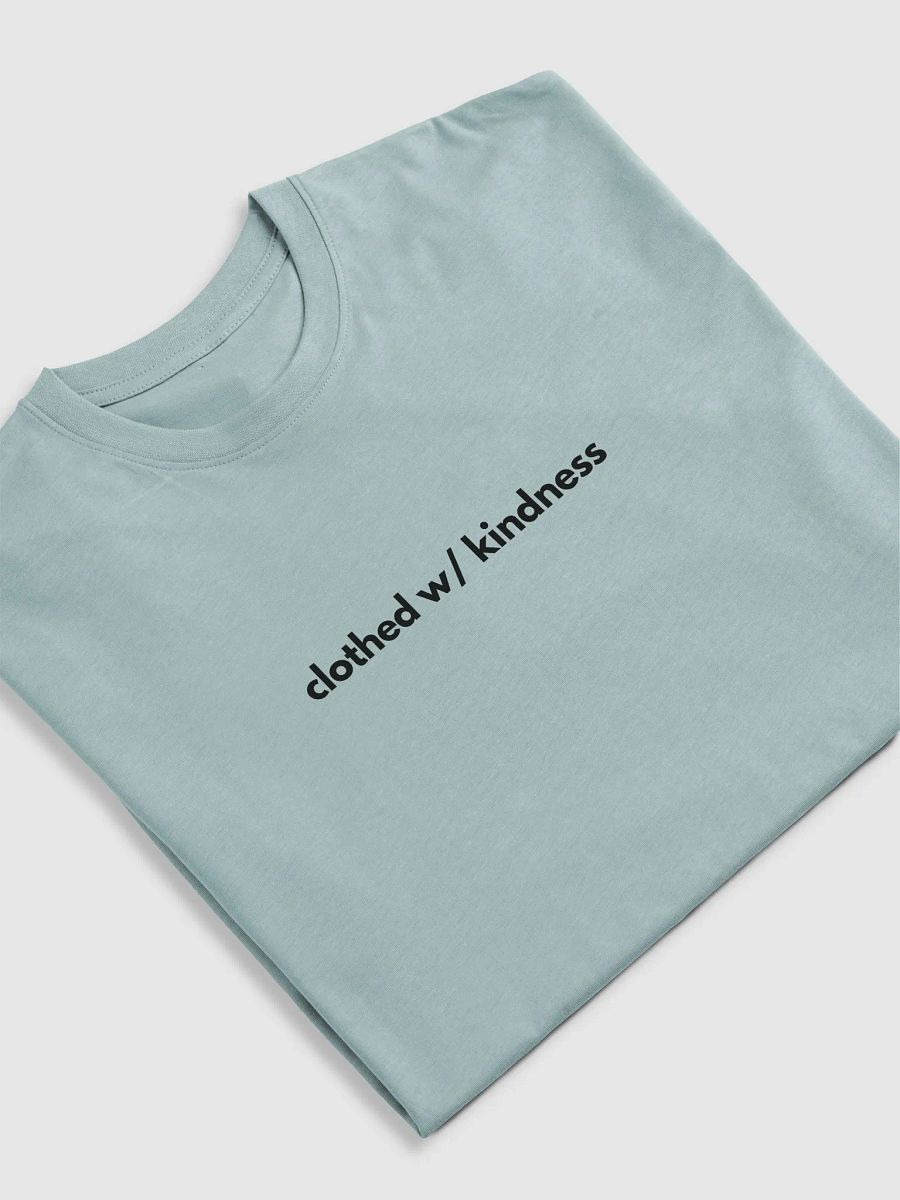 Clothed W/ Kindness Tee (Dark font) product image (17)