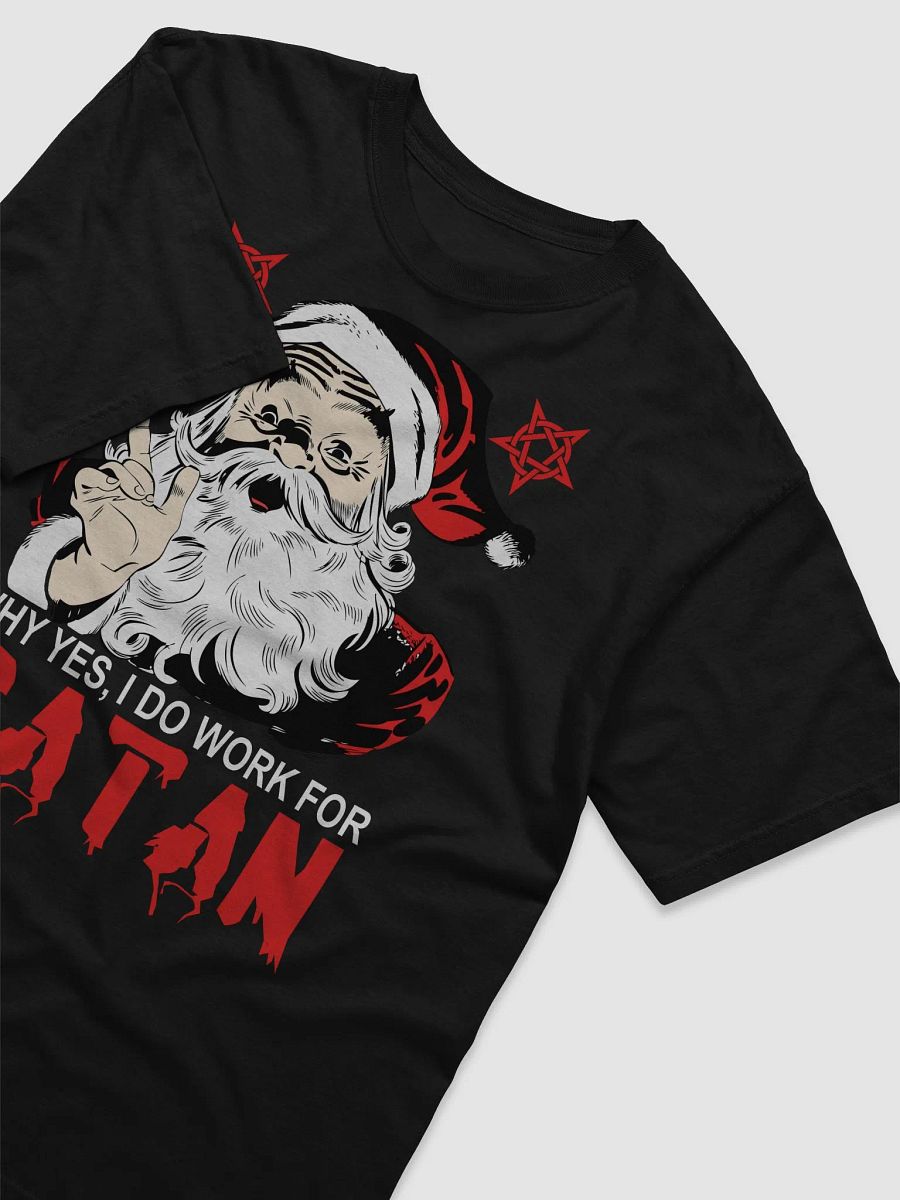 Why Yes, I Do Work For Satan Tee product image (3)