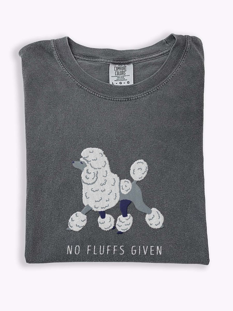 No Fluffs Given T-Shirt(Embroidered) of a Standard Poodle(White) product image (1)
