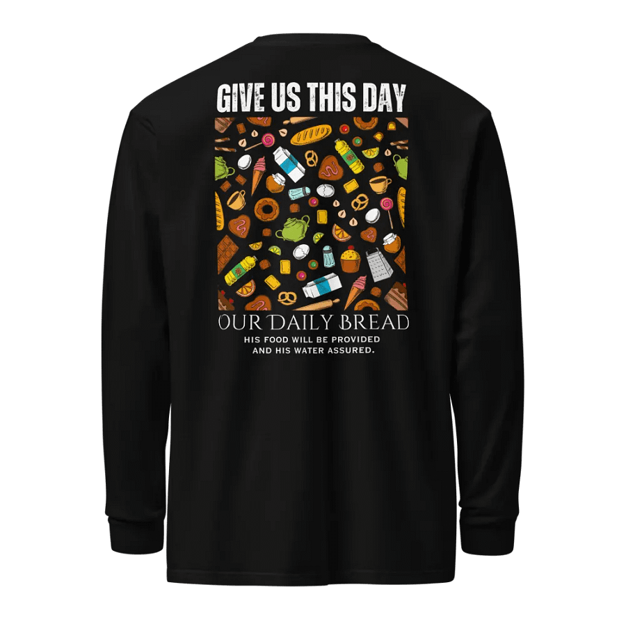 Give us this day our daily bread Unisex Long sleeve shirt product image (9)