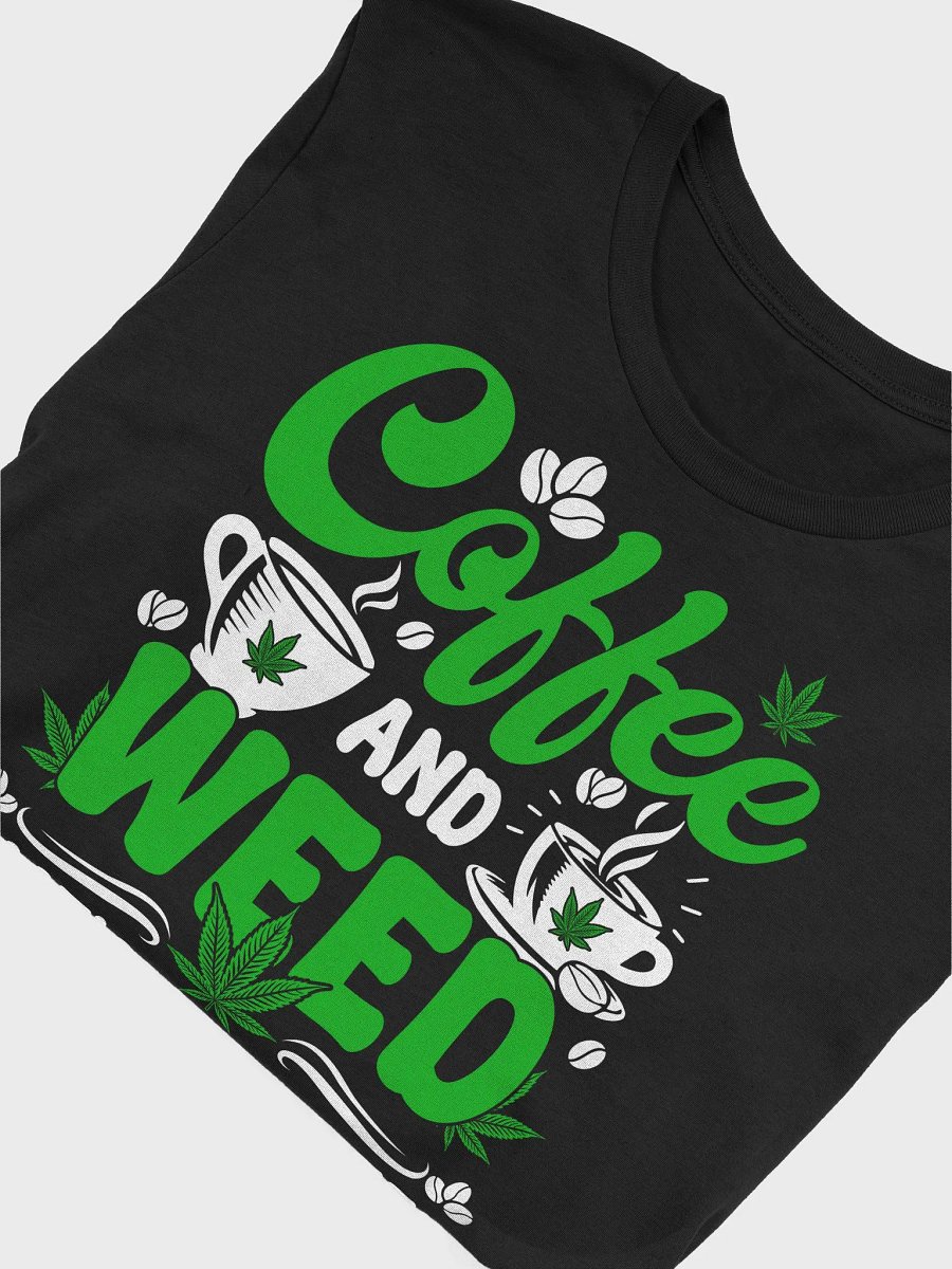 Coffee and Weed Graphic T-Shirt product image (23)