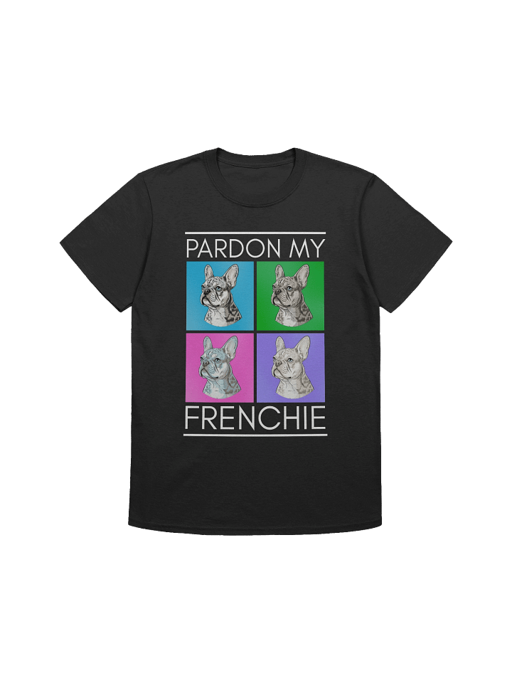 Pardon My Frenchie T-Shirt product image (3)
