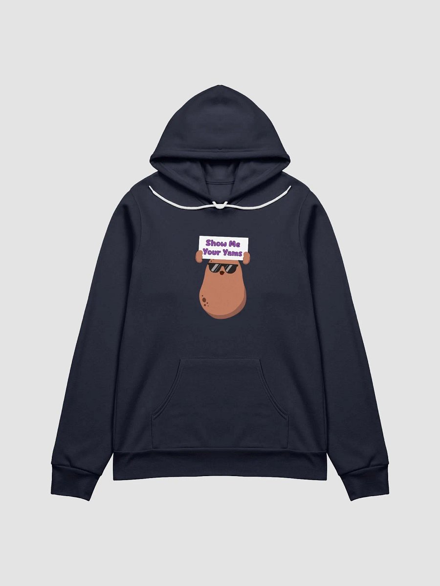 Show Me Your Yams Hoodie. product image (1)