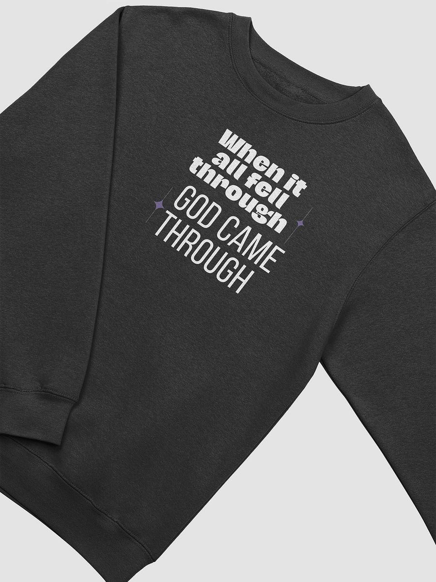 God came through for me Unisex sweatshirt product image (4)