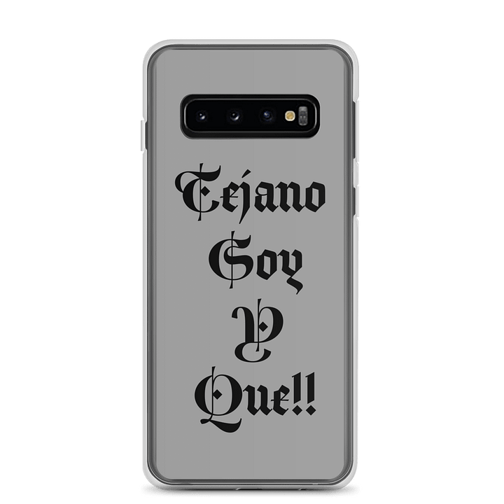 Tejano Soy Y Que!! Clear Samsung® Case product image (1)