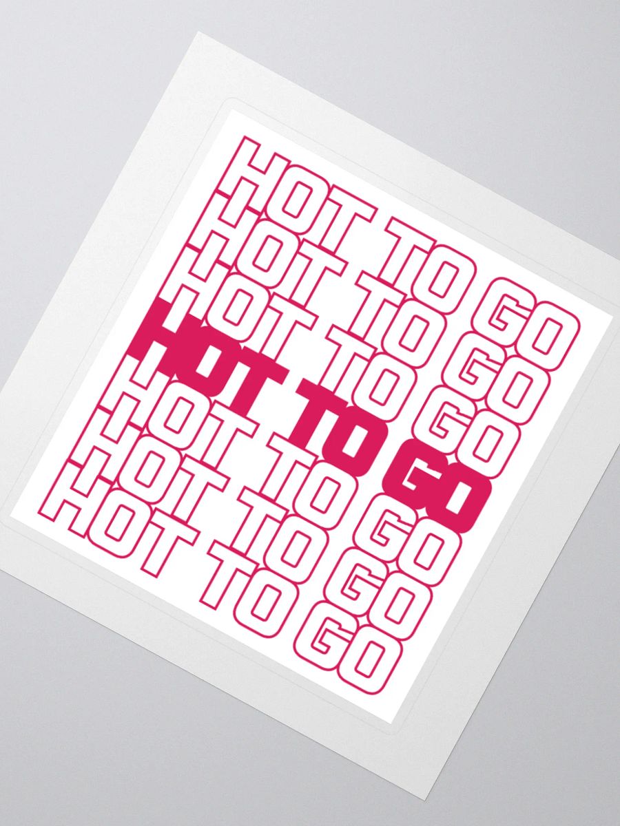 HOT TO GO Sticker product image (3)