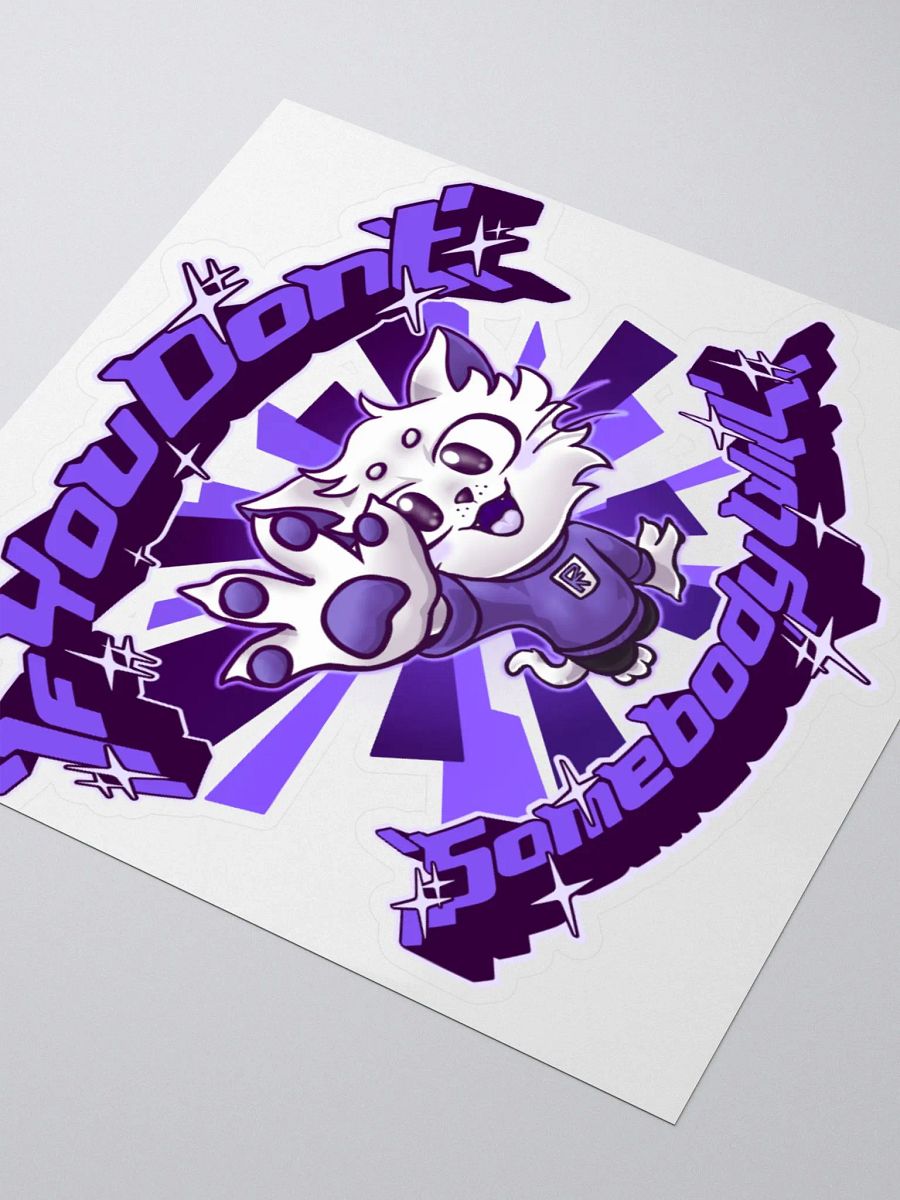 If you don't (Purple) - Sticker product image (3)