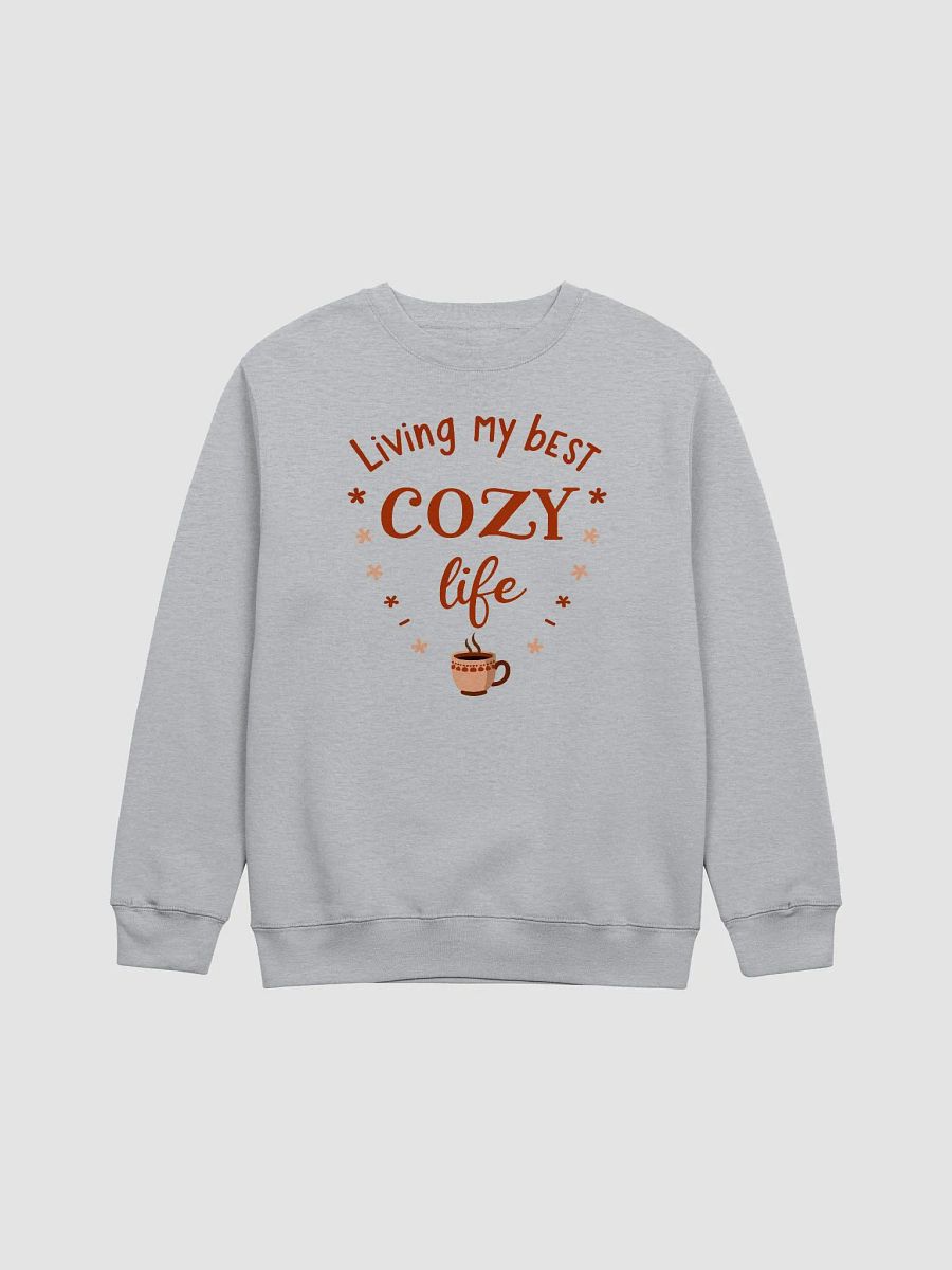 Living My Best Cozy Life Sweatshirt product image (1)
