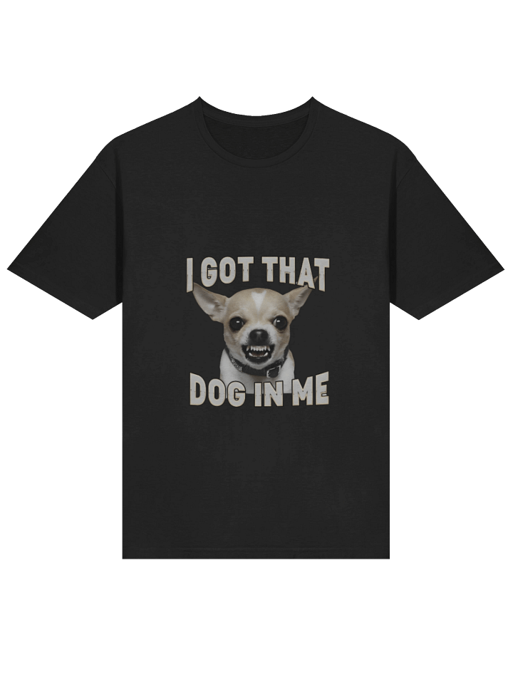 I Got That Dog In Me Shirt product image (2)