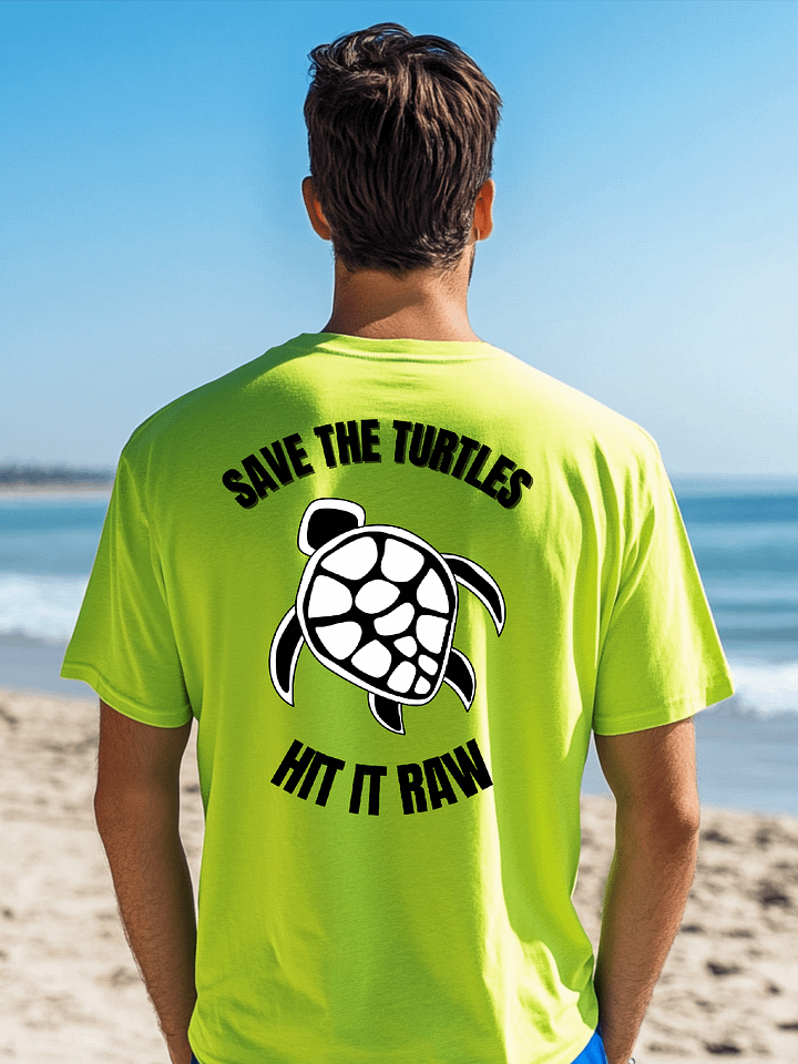 Save The Turtles Hit It Raw Shirt product image (1)