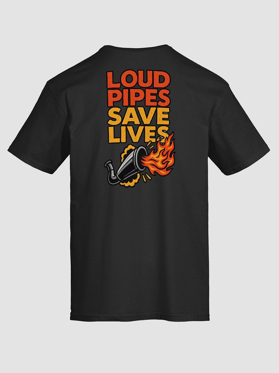 Loud Pipes Back Design T-Shirt product image (30)