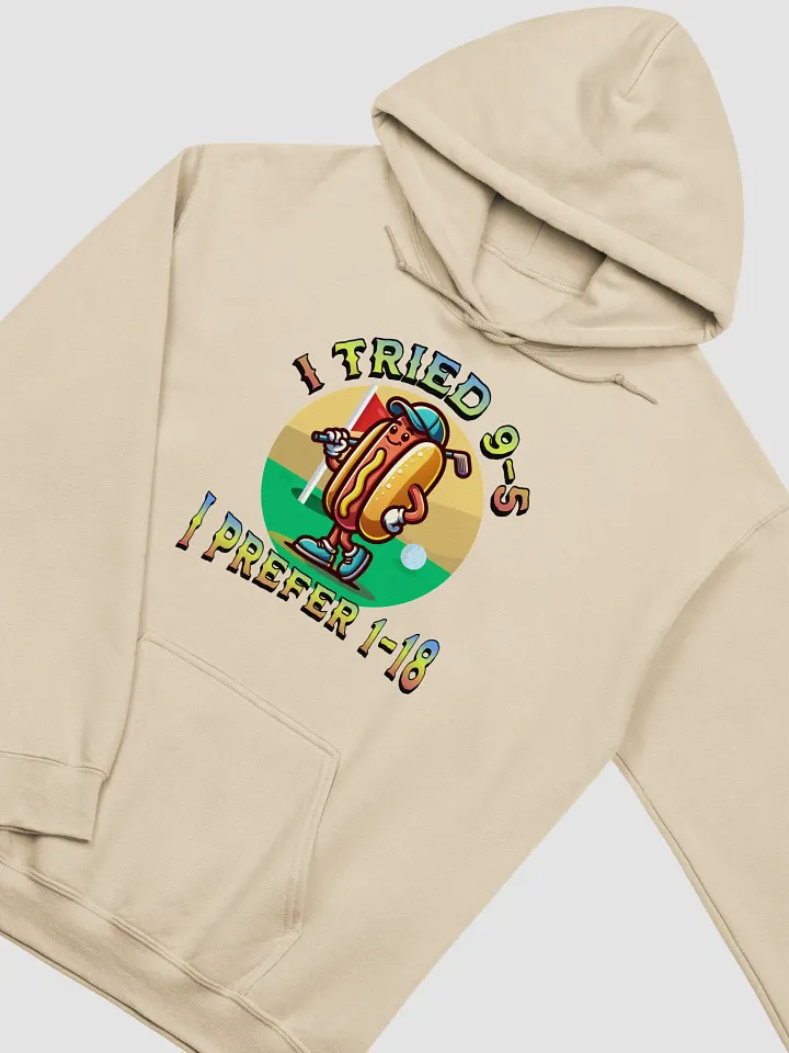 I Tried 9-5 I Prefer 1-18 Golfing Hot Dog Classic Hoodie product image (20)
