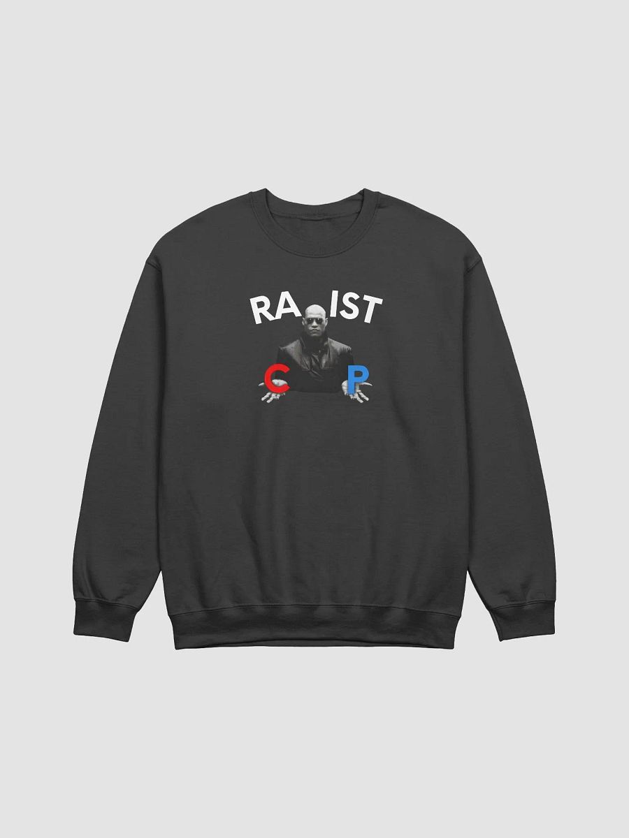 Racist Or Rapist Sweatshirt product image (1)