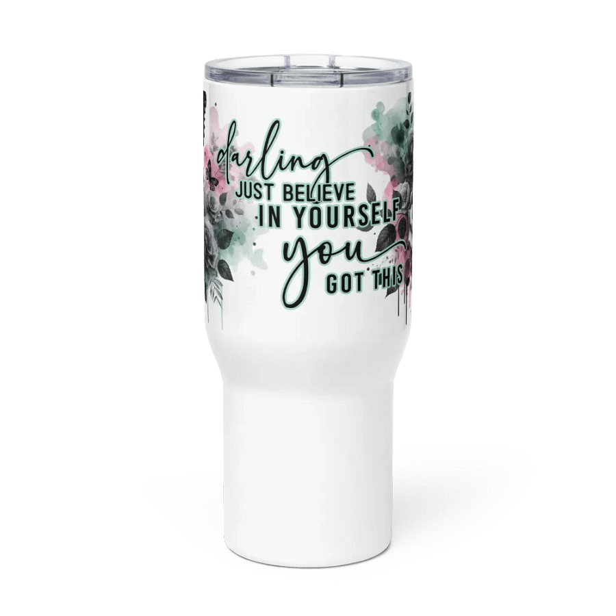 Believe in Yourself Travel Mug product image (6)