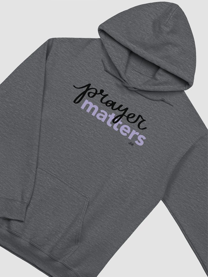 Prayer Matters (Gildan Classic Hoodie) product image (19)