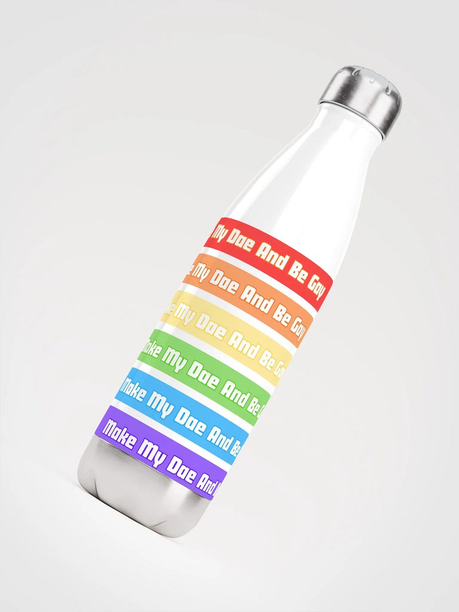 Water Bottle: Make My Dae And Be Gay product image (4)