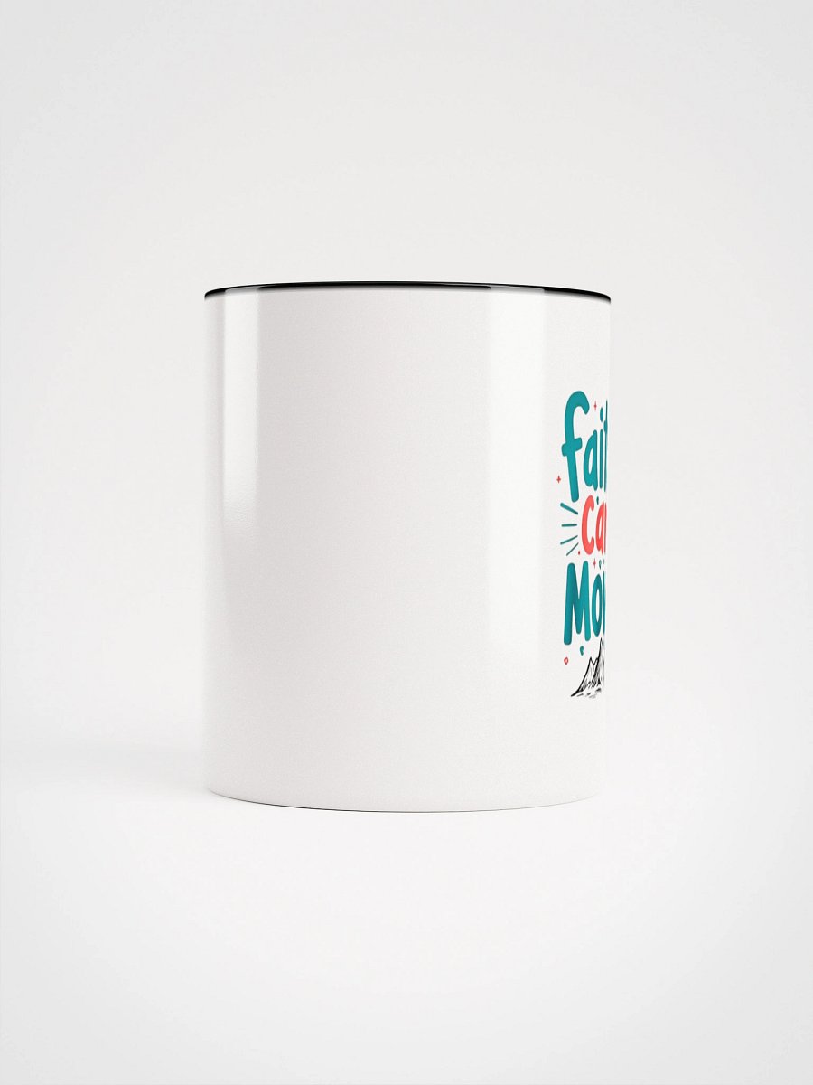 Faith Can Move Ceramic Mug product image (58)
