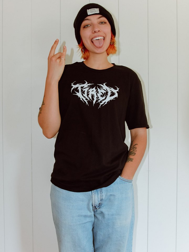 Tired But Metal Tee product image (1)
