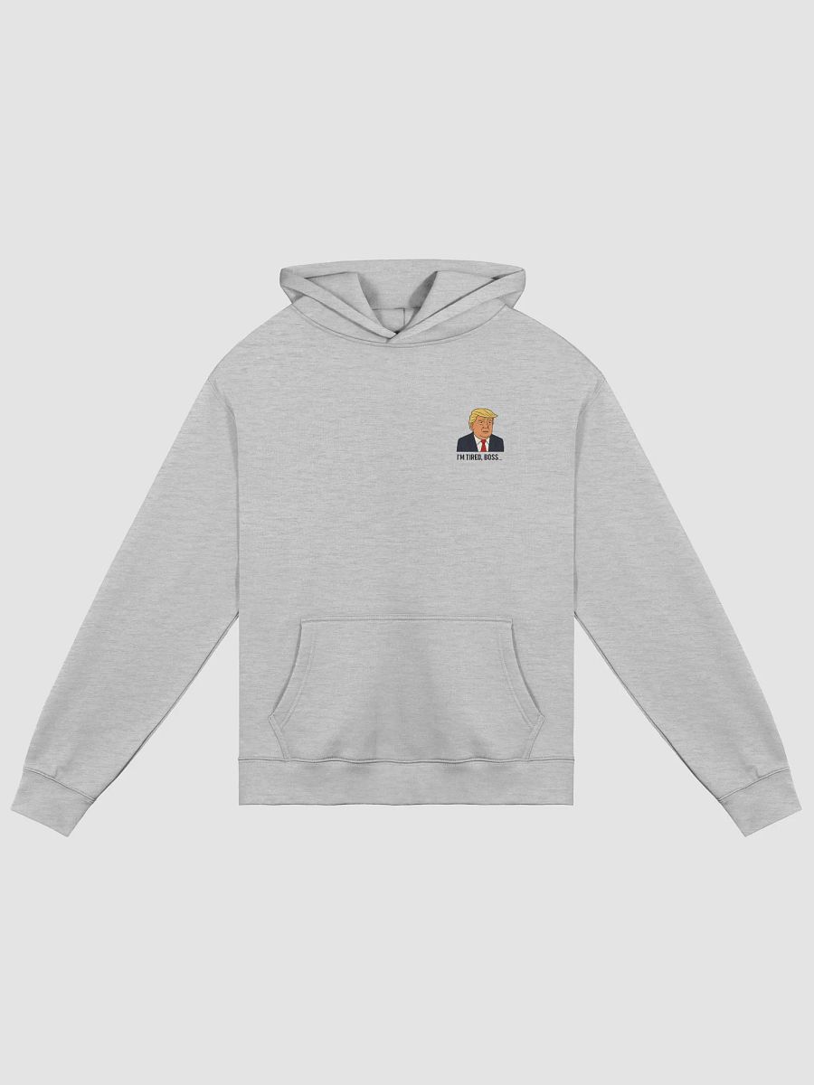 "I'm tired boss..." Grey Hoodie product image (1)