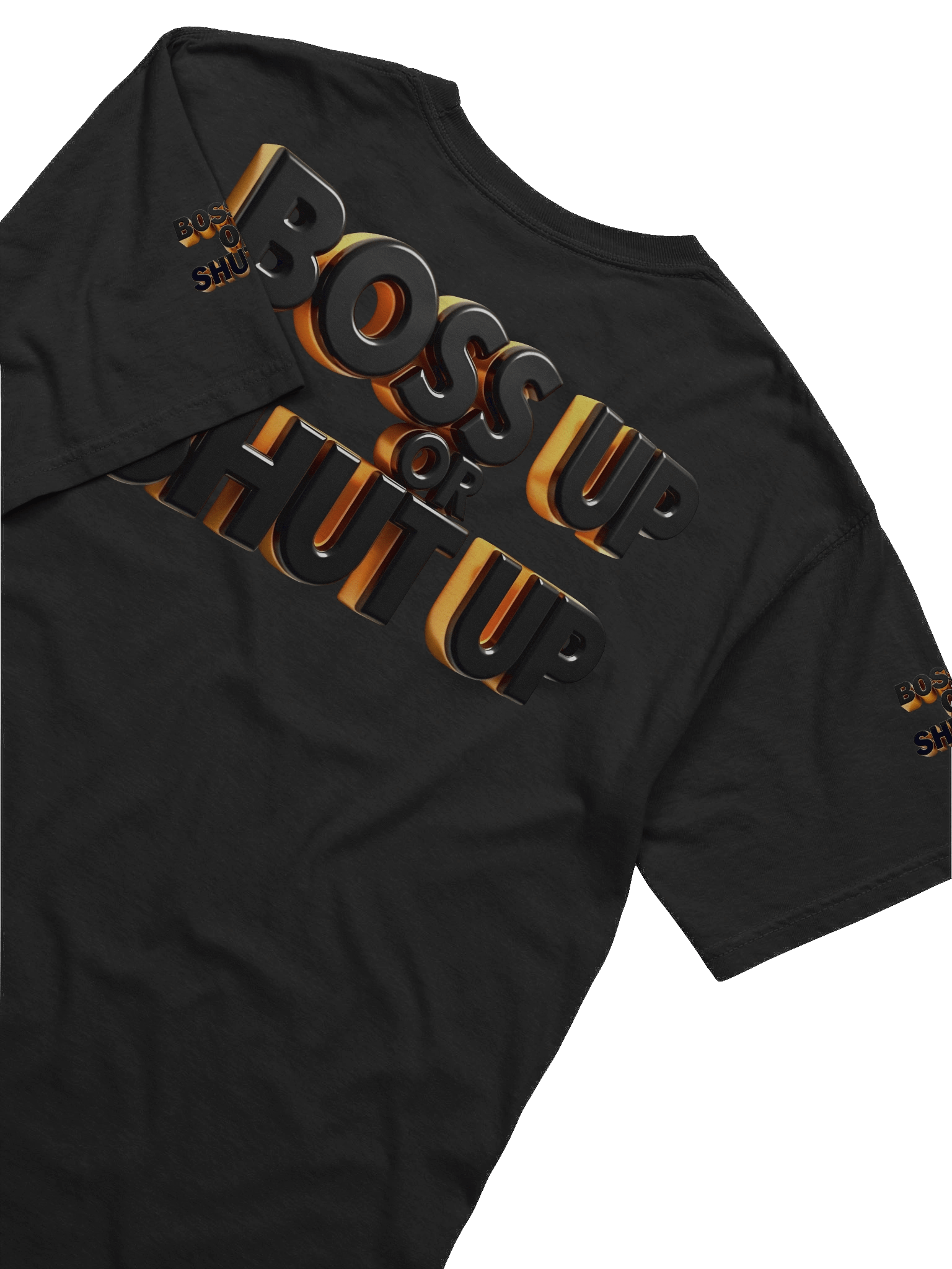 Bold & Gold 3D Boss Up T-Shirt - Boss Up Or Shut Up product image (10)