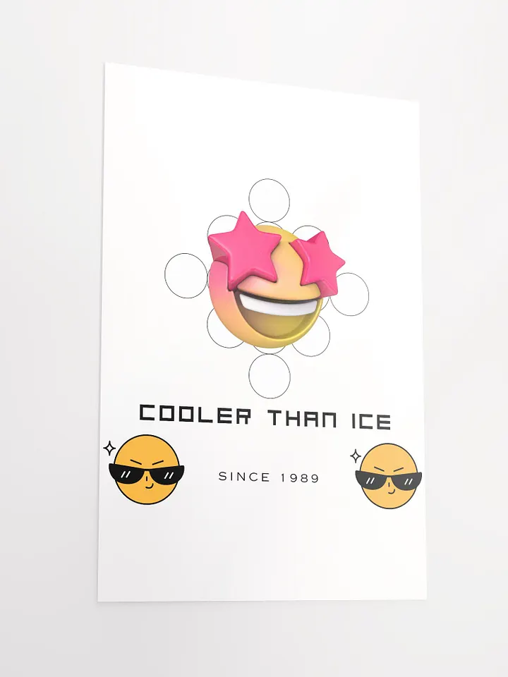 Cooler Than Ice Enhanced Matte Paper Poster (in) product image (2)