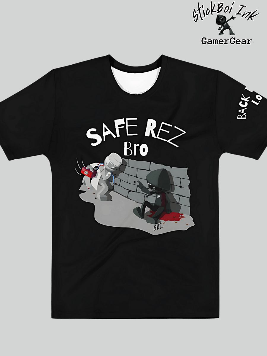 Gamer shirt - Safe rez bro by StickBoi Ink product image (1)