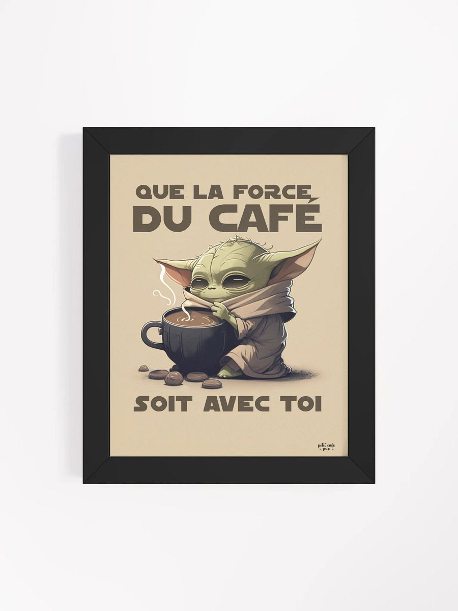 La force du café - Affiche encadrée product image (4)